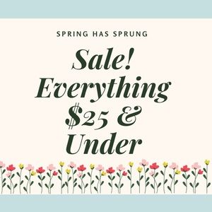 SPRING HAS SPRUNG SALE!